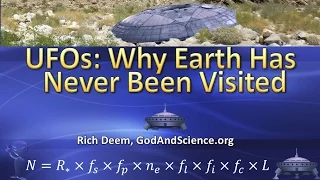 UFOs Part 1: Why Earth Has Never Been Visited