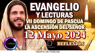 EVANGELIO DEL DÍA DOMINGO 12 DE MAYO 2024. MARCOS 16, 15-20 / REFLEXIÓN EVANGELIO 12 MAYO