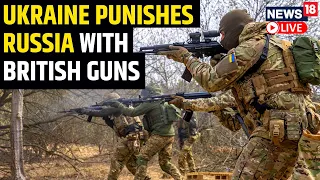 Ukrainian Troops Use British Guns To Attack Russia | Russia Vs Ukraine War Update | News18 LIVE