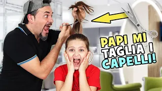 PAPI mi TAGLIA i CAPELLI a CASO!