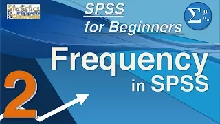 02 Descriptive Statistics and Frequencies in SPSS – SPSS for Beginners