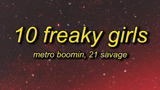 [ 1 Hour ] Metro Boomin - 10 Freaky Girls (Lyrics) ft. 21 Savage | in peace may you rest 21 savage