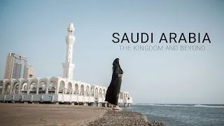 The Kingdom and Beyond - SAUDI ARABIA Cinematic (Travel Video)