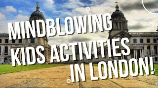 Exciting Activities to Do in London with Kids!