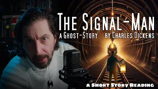 "The Signal Man" - a ghost story by Charles Dickens / a #shortstory reading