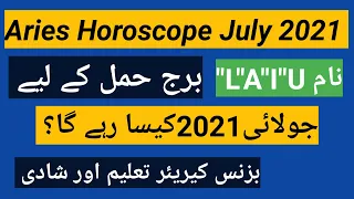Aries Horoscope July 2021 | Aries Monthly horoscope July 2021 | by Noor Ul Haq Star TV