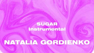 Natalia Gordienko - SUGAR | Instrumental