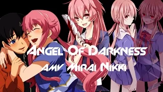 Nightcore Angel Of Darkness/AMV Mirai Nikki