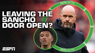 Ten Hag is leaving the Jadon Sancho door open because he might have him again! - Ogden | ESPN FC