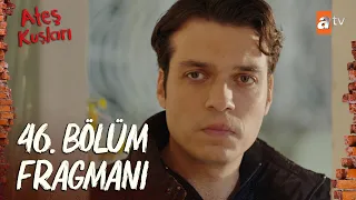 Ateş Kuşları 46. Bölüm Fragmanı | "Kara yalvarıyorum yapma!" @atvturkiye