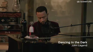 John Legend - Dancing In The Dark (LG SIGNATURE Exclusive Event)
