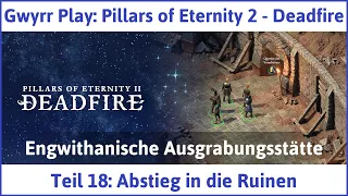 Pillars of Eternity 2 deutsch Deadfire Teil 18 - Abstieg in die Ruinen Let's Play