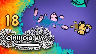 Chicory: A Colorful Tale [#18] - Jetzt entspann doch erstmal | Let's Play