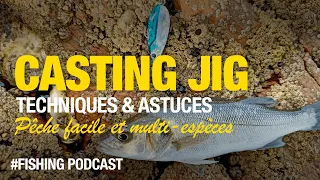 Pêche facile au Casting Jig en bord de mer