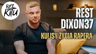 Rest Dixon37| kulisy życia rapera | ROZMOWY BEZ KITU