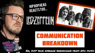 LED ZEPPELIN - COMMUNICATION BREAKDOWN (UK Reaction) | NO, JUST YOUR AVERAGE BREAKDOWN FROM MUSIC!