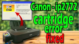 canon ip2772 cartridge not recognized ! canon ip2772 cartridge error