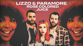 LIZZO & PARAMORE - Juice / Rose-Colored Boy (Mashup)