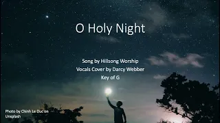 O Holy Night Lyrics and Cover - Key of G