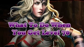 Neverwinter - What To Do First at Level 70