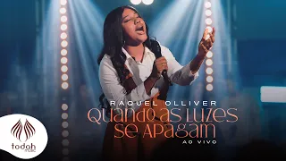 Raquel Olliver | Quando as Luzes se Apagam [Clipe Oficial]