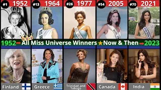 Miss Universe Winners all the time 1952 -2023  Now & Then