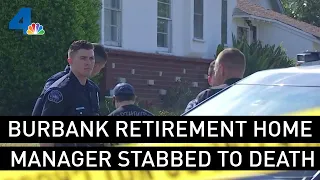 Burbank Retirement Home Manager Fatally Stabbed | NBCLA