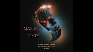 Showtek, ANG & .EXA - LOSE YOUR MIND (Max Evo remix)