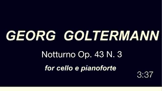 Georg  Goltermann     "Notturno"  Op. 43   n°3