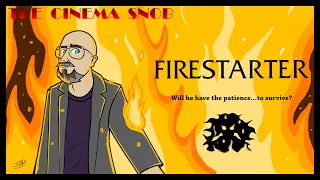 Firestarter - The Cinema Snob