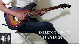 DEADEND - SKELETON CIRCUS - Guitar Cover【Charvel Guthrie Govan Signature】