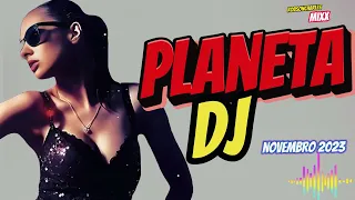 Planeta DJ  novembro 2023