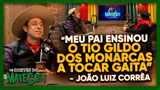 "MEU PAI ENSINOU O TIO GILDO DOS MONARCAS A TOCAR GAITA" - JOÃO LUIZ CORRÊA