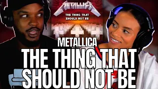 METALLICA RULES! 🎵 "THE THING THAT SHOULD NOT BE" REACTION