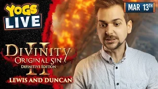 DIVINITY: ORIGINAL SIN II w/ Lewis & Duncan - 13/03/19