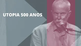 Utopia 500 anos: palestra com  Gregory Claeys