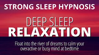 Deep Sleep Hypnosis To Fall Asleep Fast, Calm an Overactive Mind + Reduce Anxiety | Dark Screen