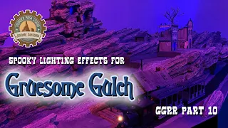 Spooky Lighting Effects for Gruesome Gulch - GGRR Part 10