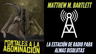 PORTALES A LA ABOMINACIÓN de MATTHEW M. BARTLETT