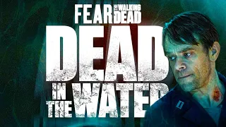 Fear the Walking Dead: "Dead In The Water" Webisode Series Premiere Details & Episode Synopsis