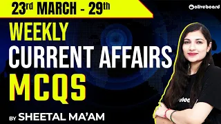 23rd Mar - 29th Mar 2024 Weekly Current Affairs Mcqs | Weekly Current Affairs for Banking Exam 2024