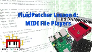 FluidPatcher Lesson 6: MIDI File Players