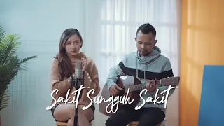 SAKIT SUNGGUH SAKIT - ILIR7 ( Ipank Yuniar ft. Meisita Lomania Cover & Lirik )