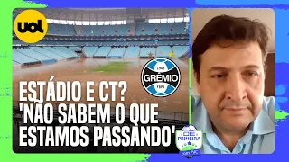 PRESIDENTE DO GRÊMIO: 'ESTÃO OFERECENDO ESTÁDIO E CT PORQUE NÃO SABEM O QUE ESTAMOS PASSANDO'