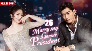 Marry My Genius President💘EP26 | #zhaolusi | Female president had her ex's baby, but his answer was