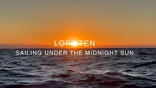 LOFOTEN - Sailing under the midnight sun