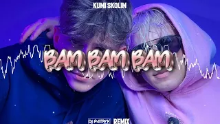 Kumi & Skolim - BAM BAM BAM (DJ PATRYK REMIX 2023)