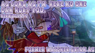 "As Long as I'm here, no one can Hurt you." (Hermitcraft) Former Watcher Grian AU