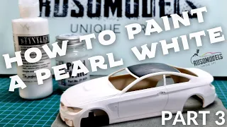 bmw m4 alpha model part 3 How to paint a pearl white