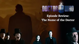 Shouting Into The Void: The Name of the Doctor (Doctor Who Review)